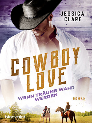 cover image of Cowboy Love--Wenn Träume wahr werden